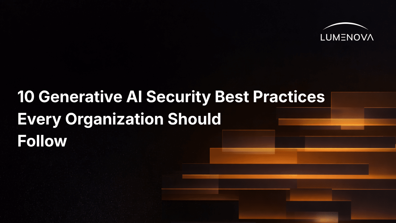 Lumenova AI thumbnail illustrating 10 security best practices for Generative AI governance and risk mitigation in an enterprise.