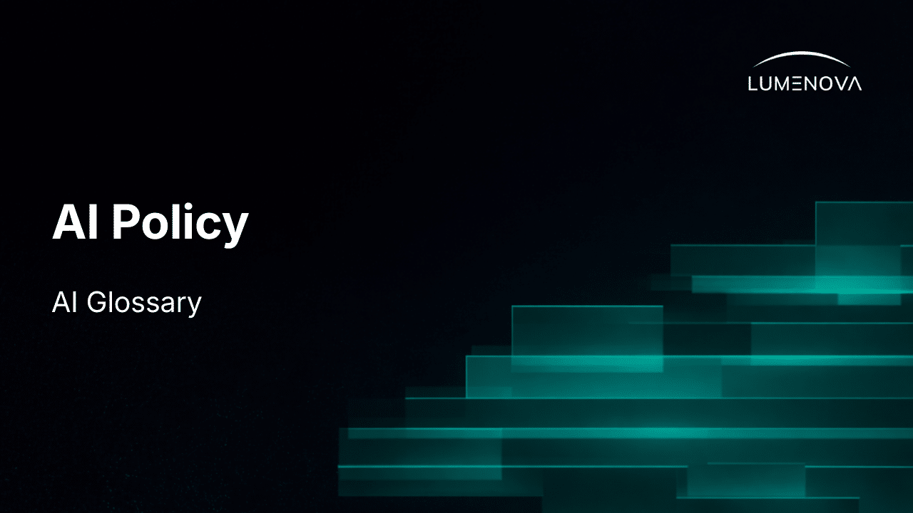 AI Policy - AI Glossary