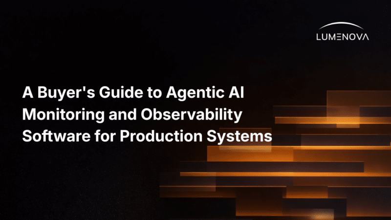 Lumenova AI blog cover titled "From Dashboards to Decisions: A Buyer's Guide to Agentic AI Monitoring" in white text on a dark background with abstract glowing orange stepped bars