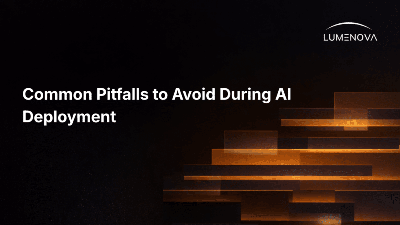 Lumenova AI blog title graphic featuring the text “Common Pitfalls to Avoid During AI Deployment” over a dark background with abstract glowing orange data blocks