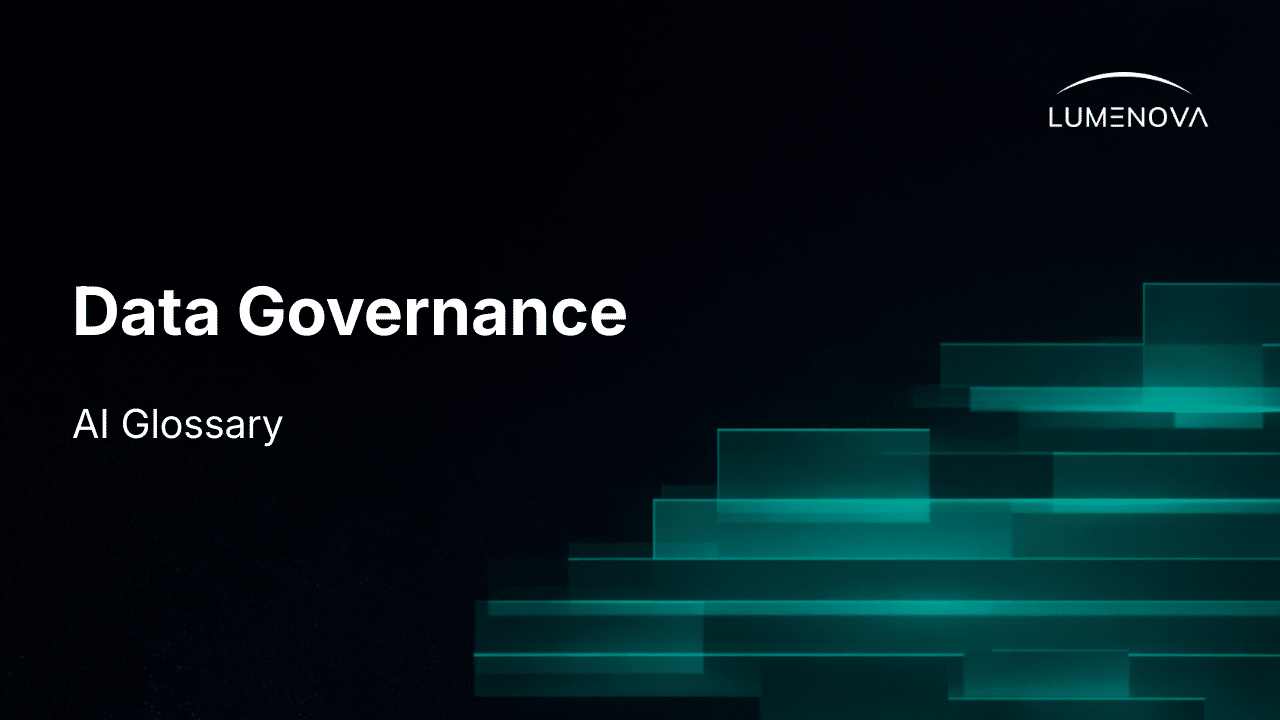 Data Governance - AI Glossary