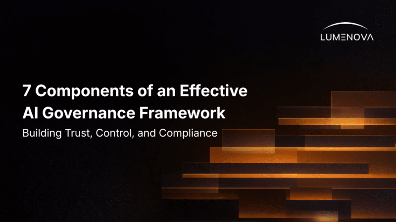 Lumenova AI blog featured image displaying the text "7 Components of an Effective AI Governance Framework" alongside abstract, glowing orange horizontal steps against a dark background