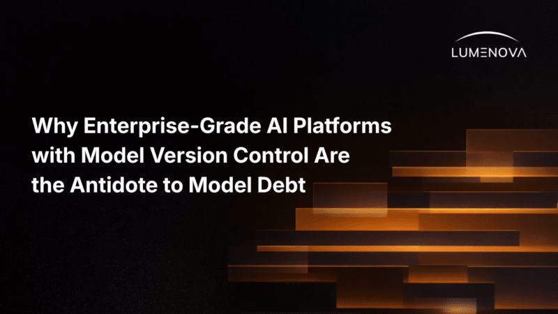 Lumenova AI guide to enterprise-grade AI platforms with model version control and model debt management