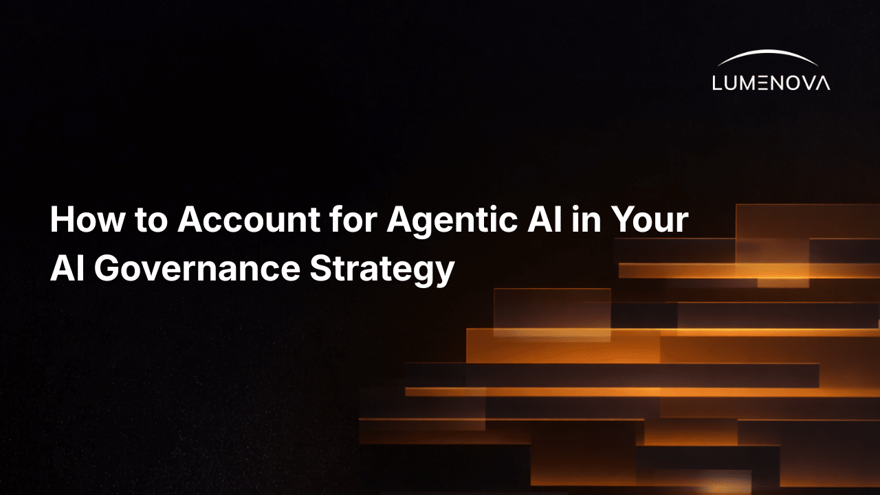 Lumenova AI banner for "How to Account for Agentic AI in Your AI Governance Strategy," with abstract amber and black geometric bars.