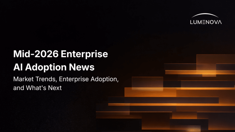 Lumenova AI blog featured image displaying the text "Mid-2026 Enterprise AI Adoption News cover" alongside abstract, glowing orange horizontal steps against a dark background
