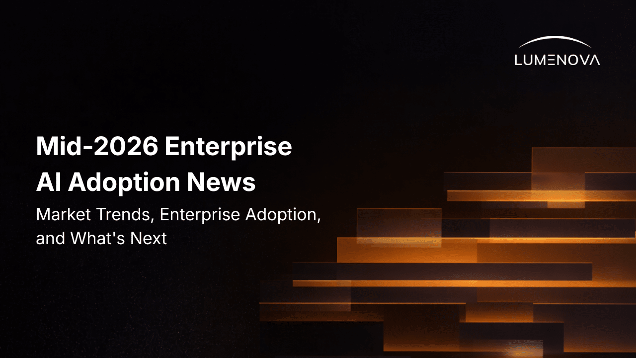 Lumenova AI blog featured image displaying the text "Mid-2026 Enterprise AI Adoption News cover" alongside abstract, glowing orange horizontal steps against a dark background