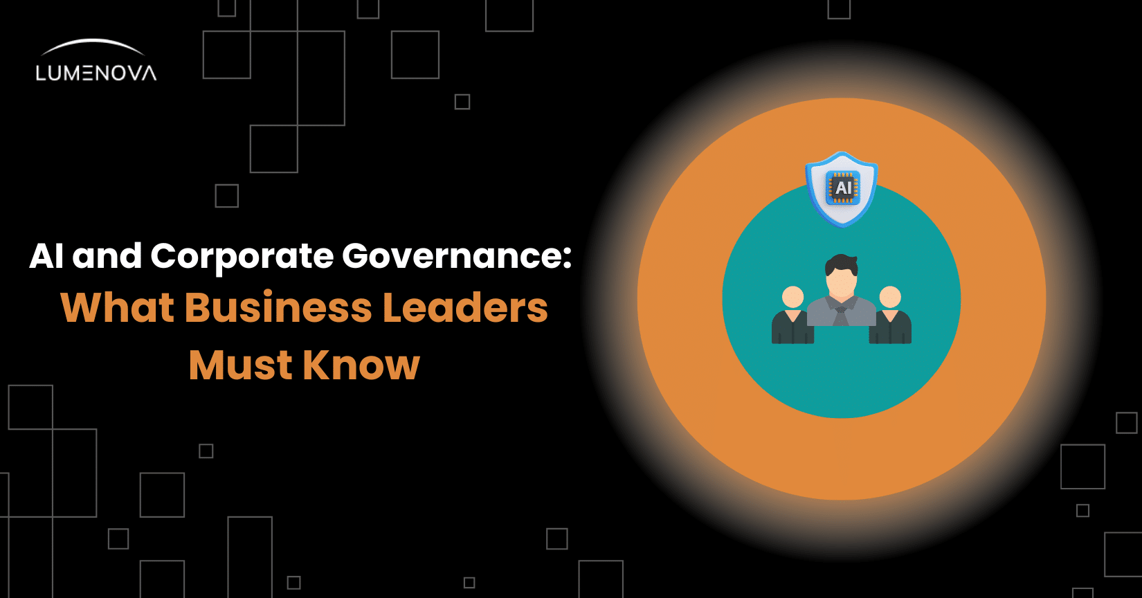 AI Governance - What Corporate Leaders Must Know