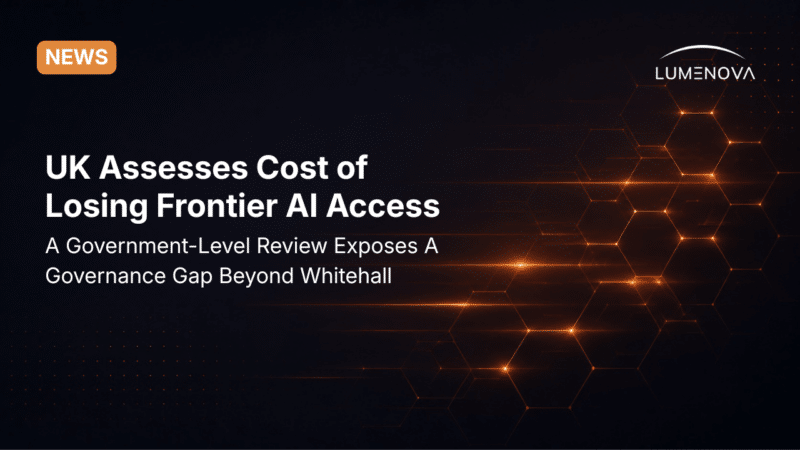 Lumenova AI blog featured image displaying the text "UK Assesses Cost of Losing Frontier AI Access" alongside abstract, glowing orange horizontal steps against a dark background
