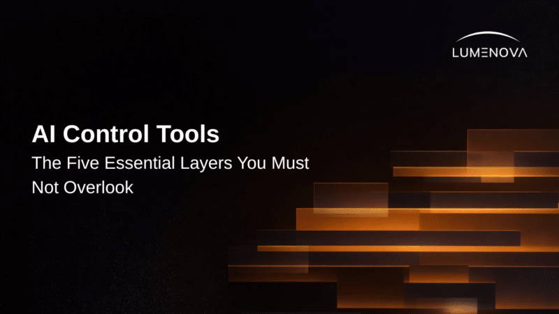 Lumenova AI-branded thumbnail for 5 layers of the AI control stack for enterprise AI governance and risk management
