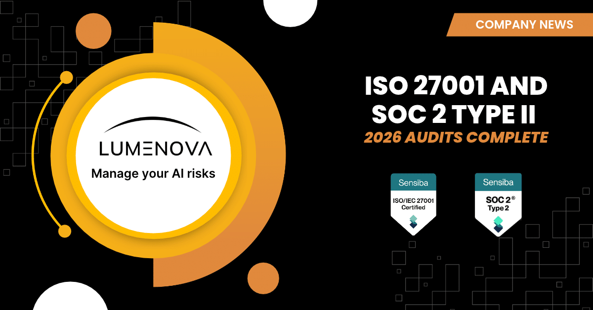 Lumenova AI banner: ISO 27001 and SOC 2 Type II, 2026 audits complete, with Sensiba ISO/IEC 27001 and SOC 2 Type 2 badges